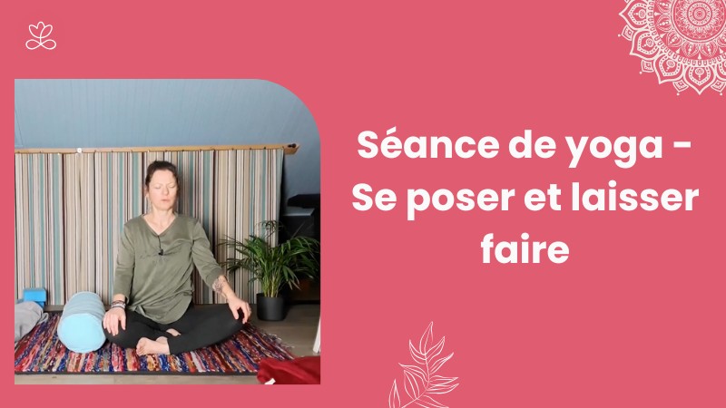 Jour 4. Se poser et laisser faire avec Christine Lepoitevin (61 min)